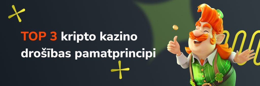 TOP 3 kripto kazino drošības pamatprincipi