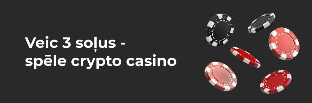 Veic 3 soļus - spēle crypto casino